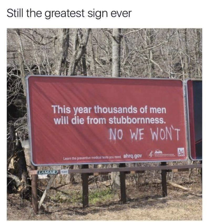 greatest sign ever men are stubborn